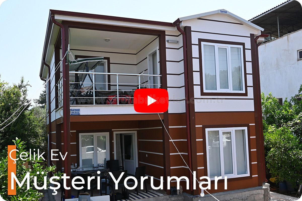 Yalova Çelik Konstrüksiyon Ev Müşteri Yorumları