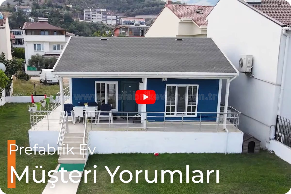 Adana Prefabrik Ev Müşteri Yorumları