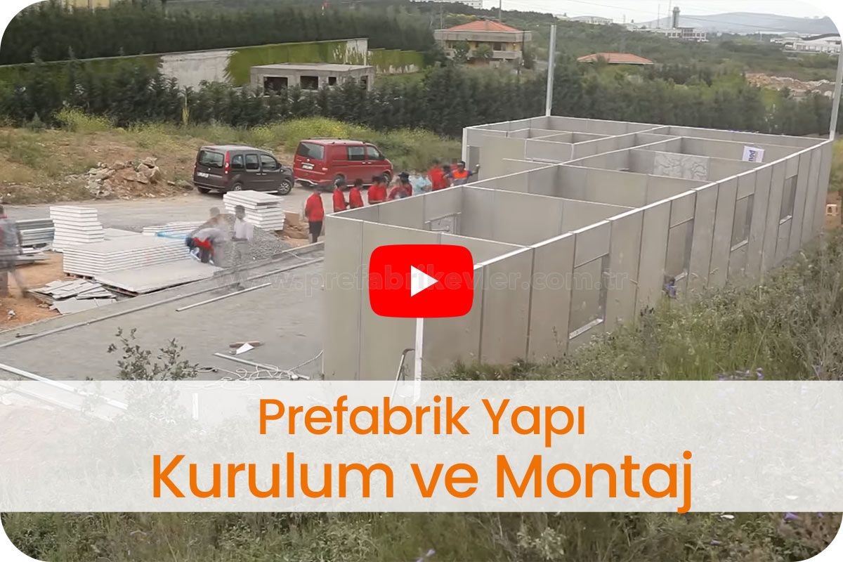 Prefabrik Yapı Kurulum ve Montaj